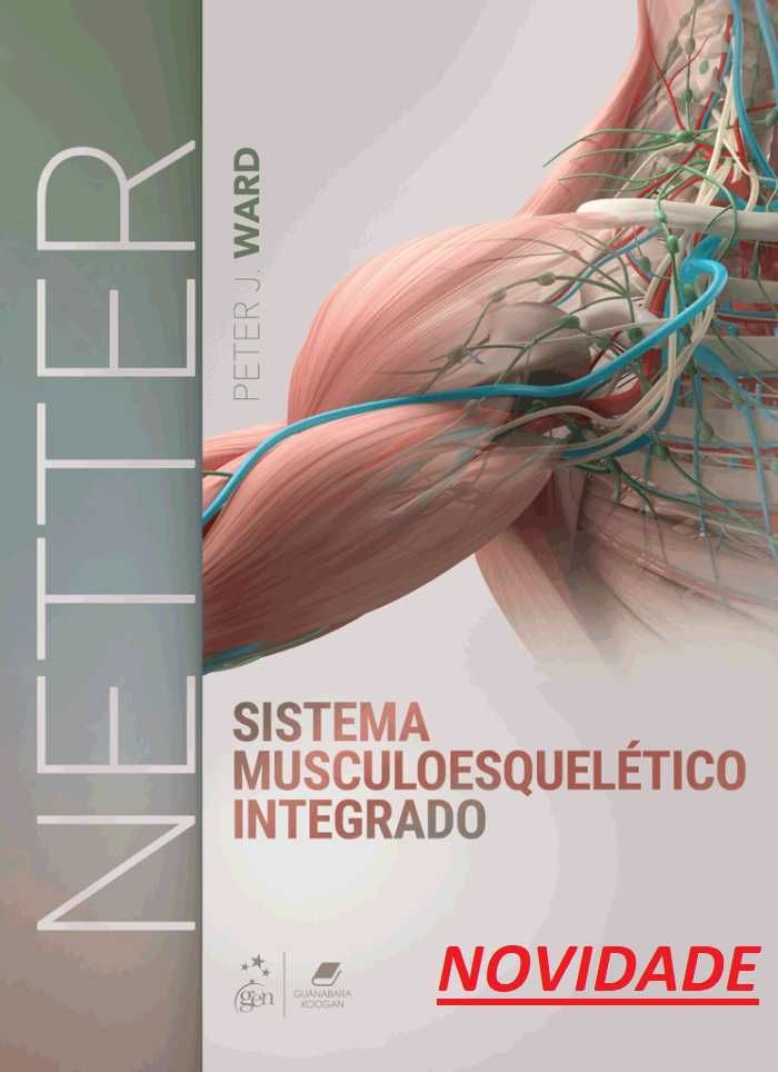 Sistema Musculoesquelético Integrado - Netter - Novidade 2023