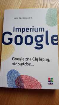 Imperium Google (Google zna Cię lepiej, niż sądzisz)