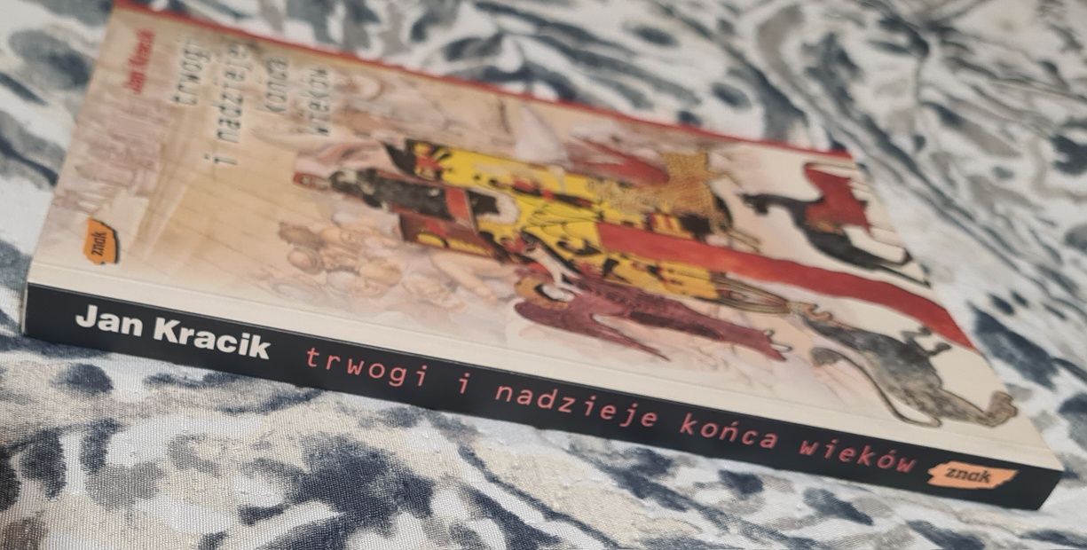Trwogi i nadzieje końca wieków - Jan Kracik