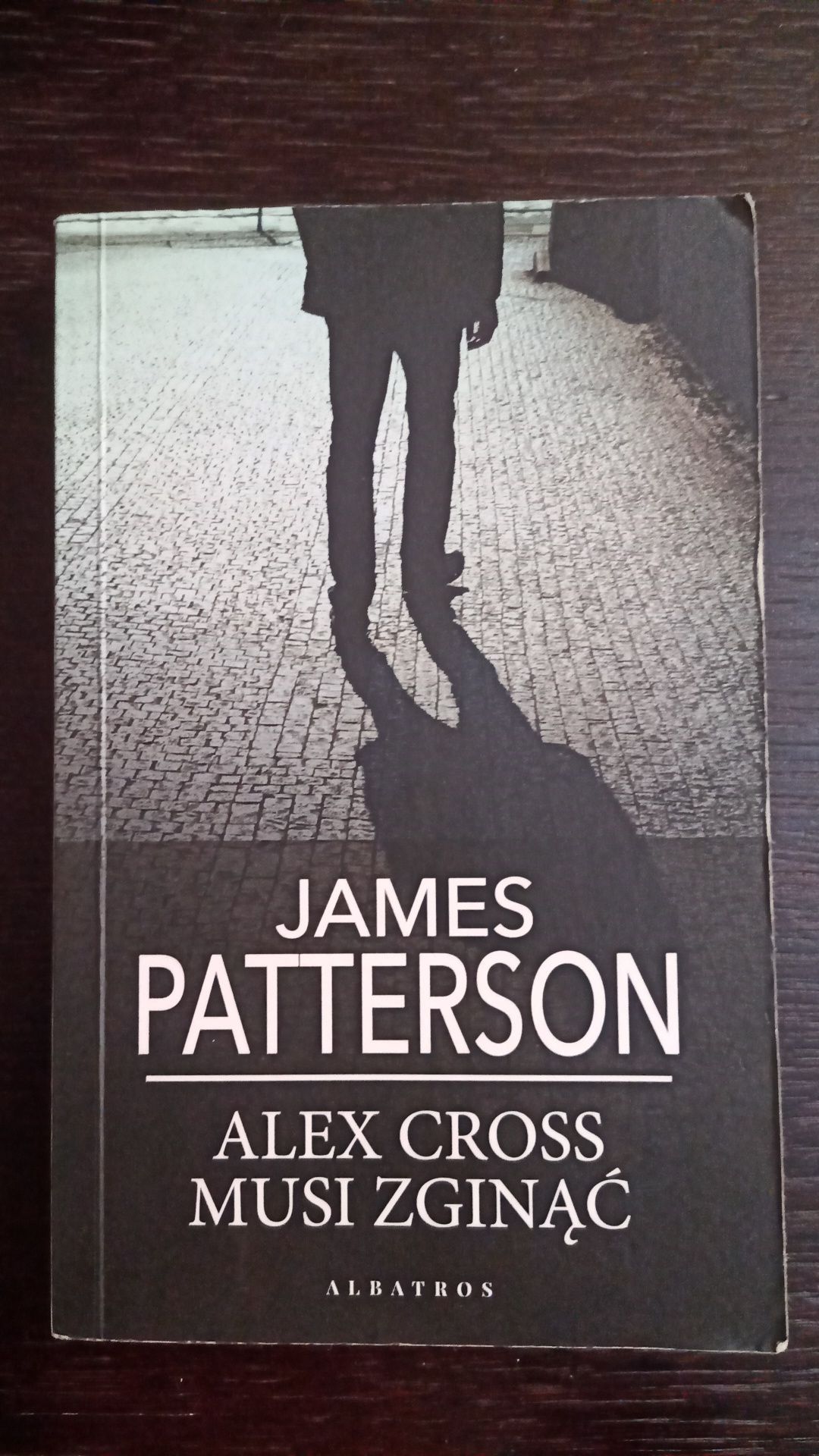 James Patterson Alex Cross musi zginąć