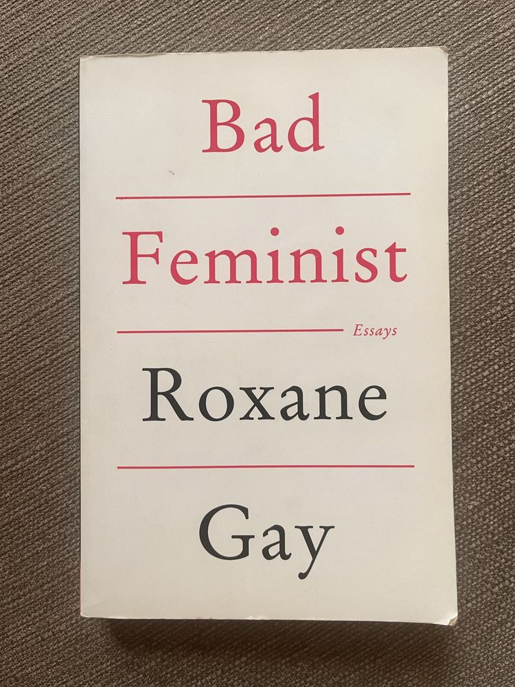 Roxane Gay Bad Feminist