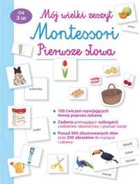 Mój wielki zeszyt Montessori Pierwsze słowa - praca zbiorowa