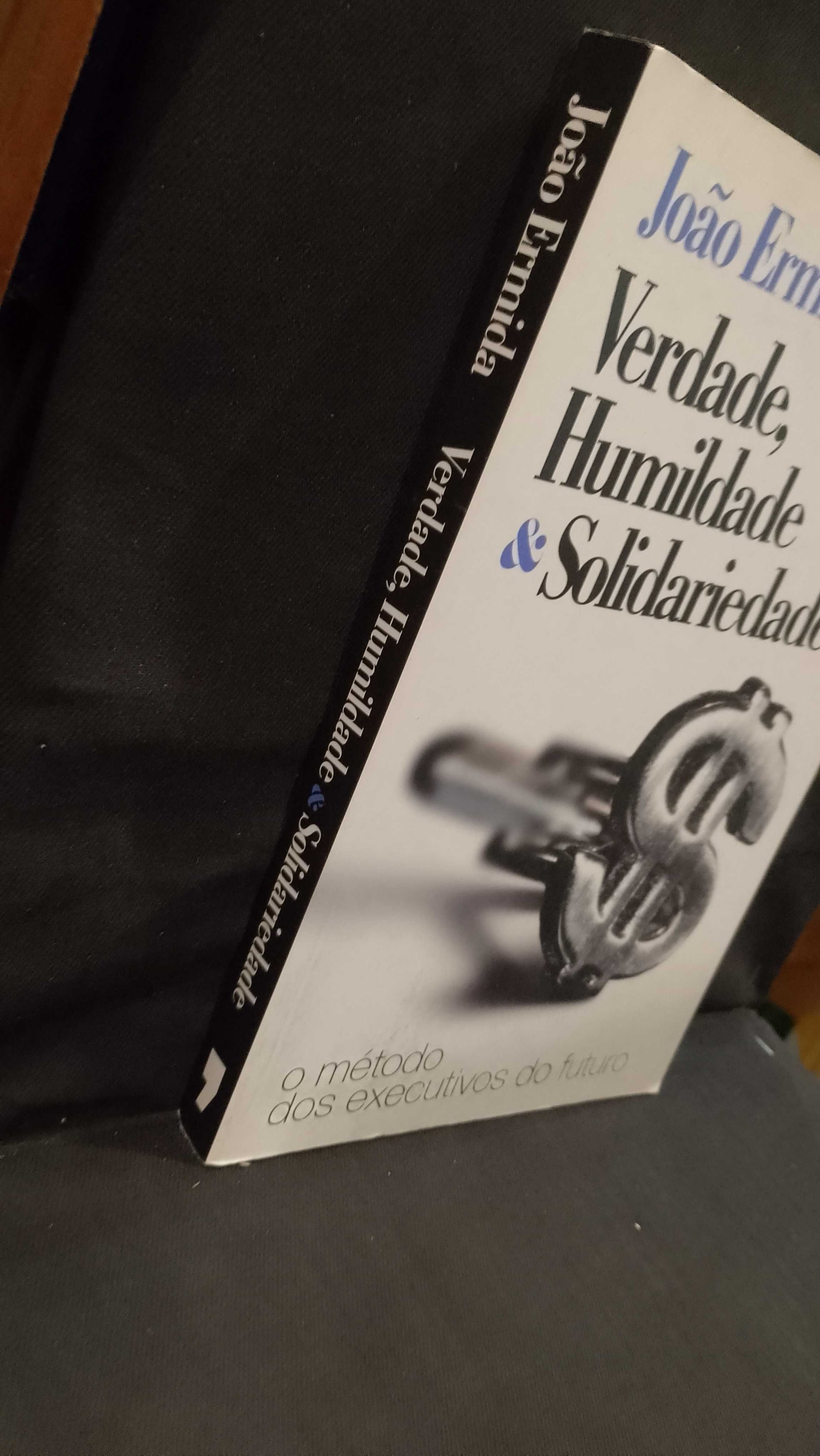 Verdade, Humildade e Solidariedade - João Ermida