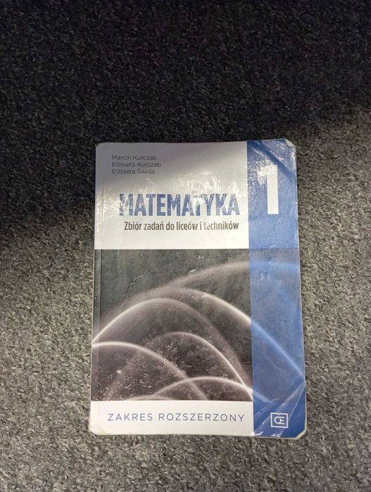Matematyka 1 zbiór zadań do liceów i techników zakres rozszerzony