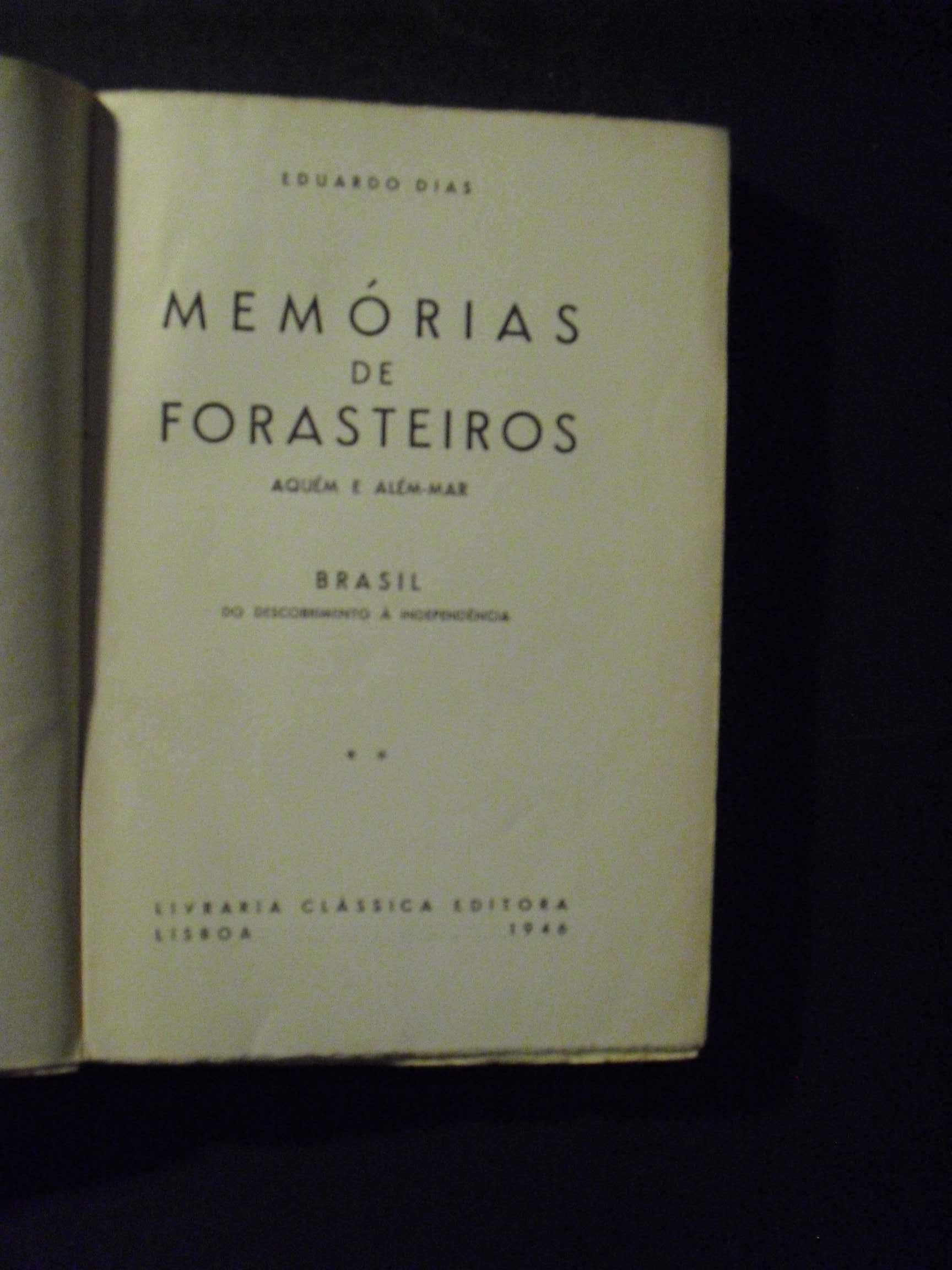 Dias (Eduardo);Memórias e Forasteiros Aquém e Além Mar-Brasil