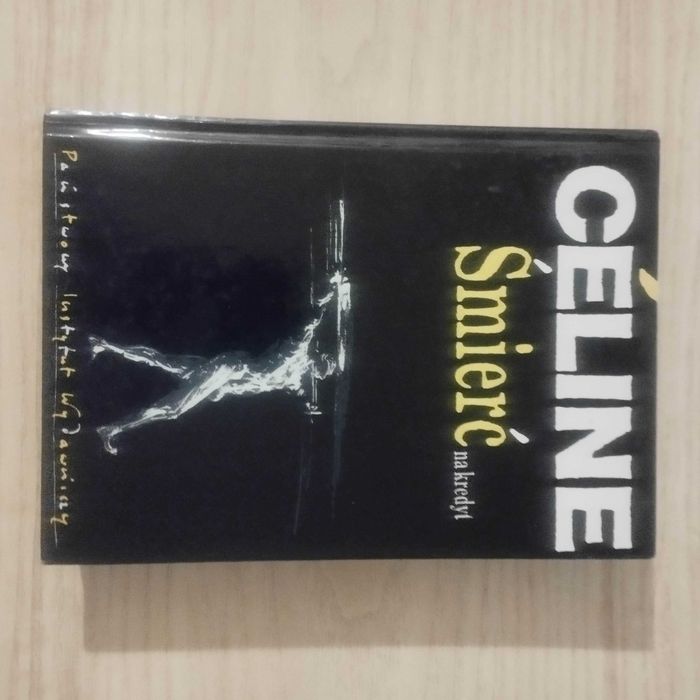 35. Śmierć na kredyt Louis-Ferdinand Céline Wydanie 1 1992