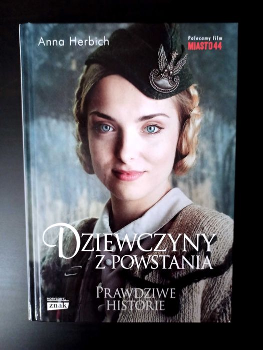 Dziewczyny z powstania. W sukienkach na barykady. Anna Herbich