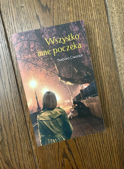 Wszystko inne poczeka, Barbara Ciwoniuk