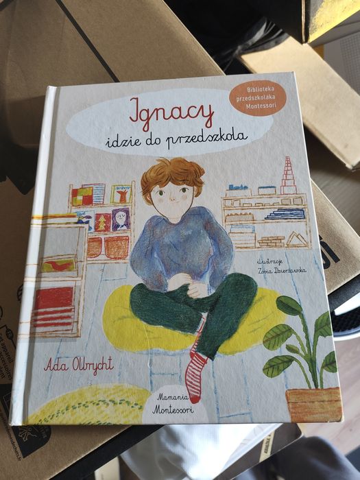Ignacy idzie do przedszkola książka Montessori wyd. Mamania