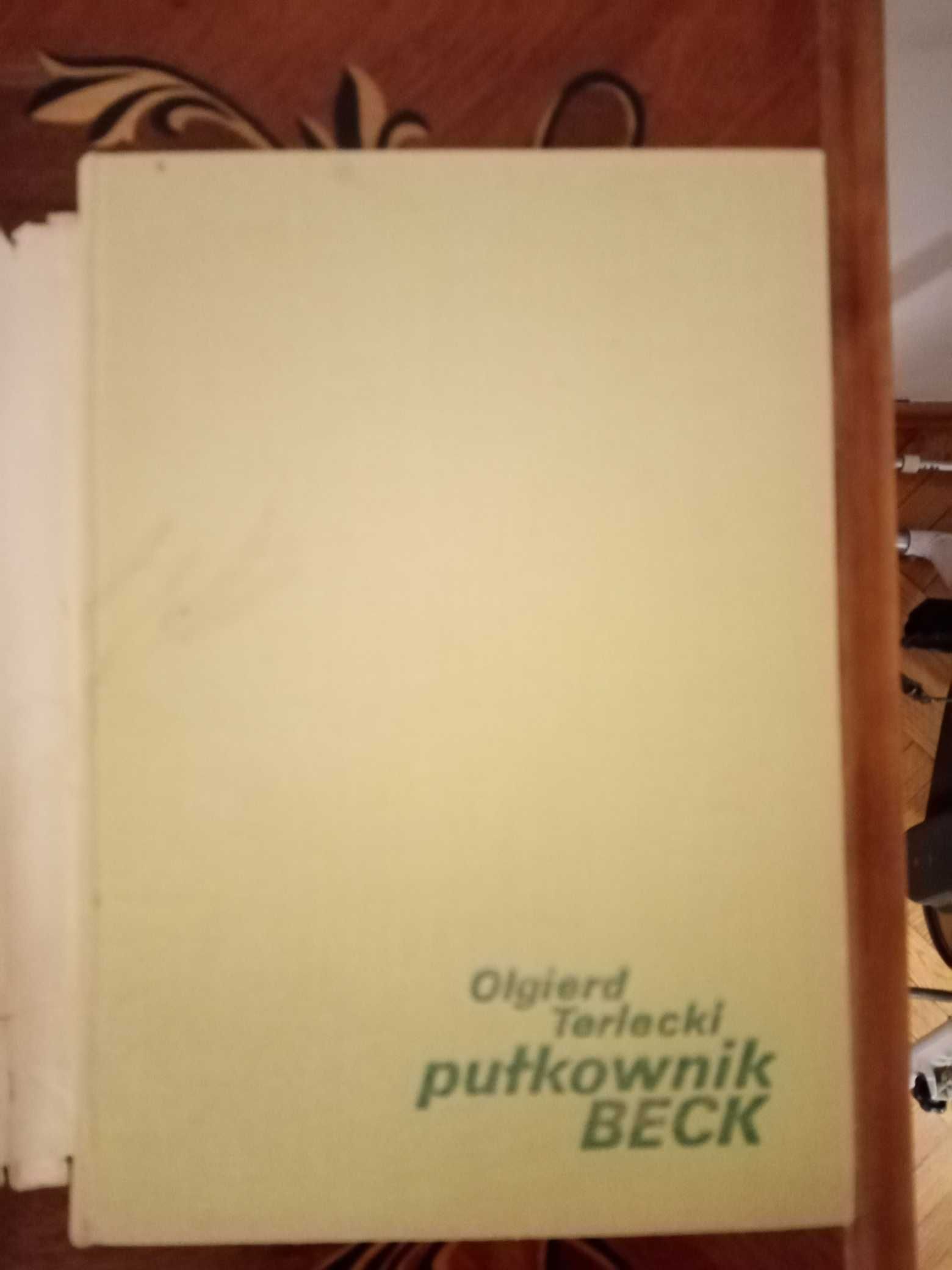 książka - Biografia - Pułkownik Beck - historia II wojna O. Terlecki