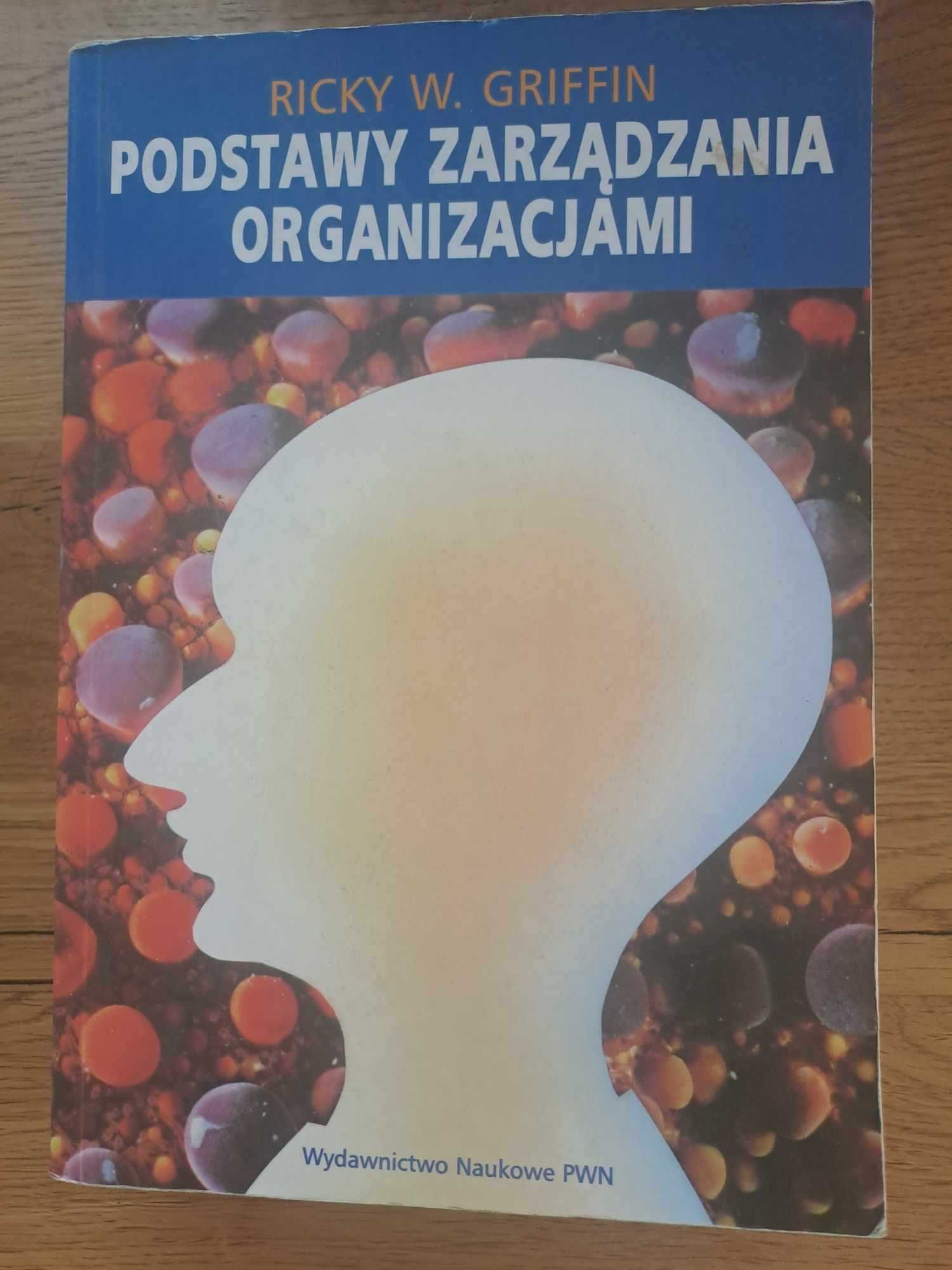 Książka " Podstawy zarządzania organizacjami" Griffin