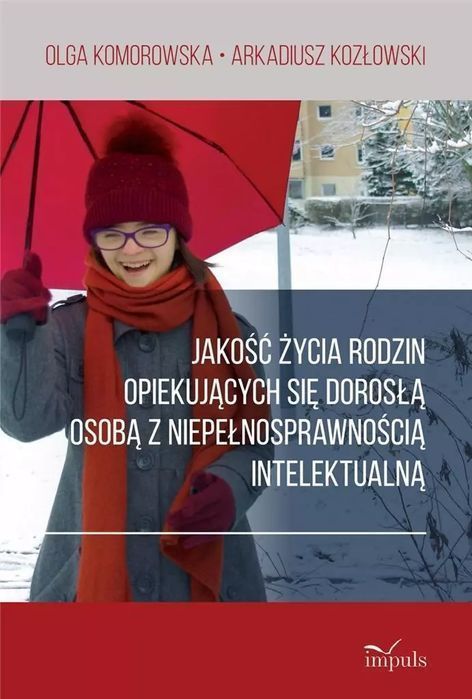 Jakość życia rodzin opiekujących się dorosłą osobą. Impuls