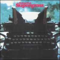 Supergrass "going out"