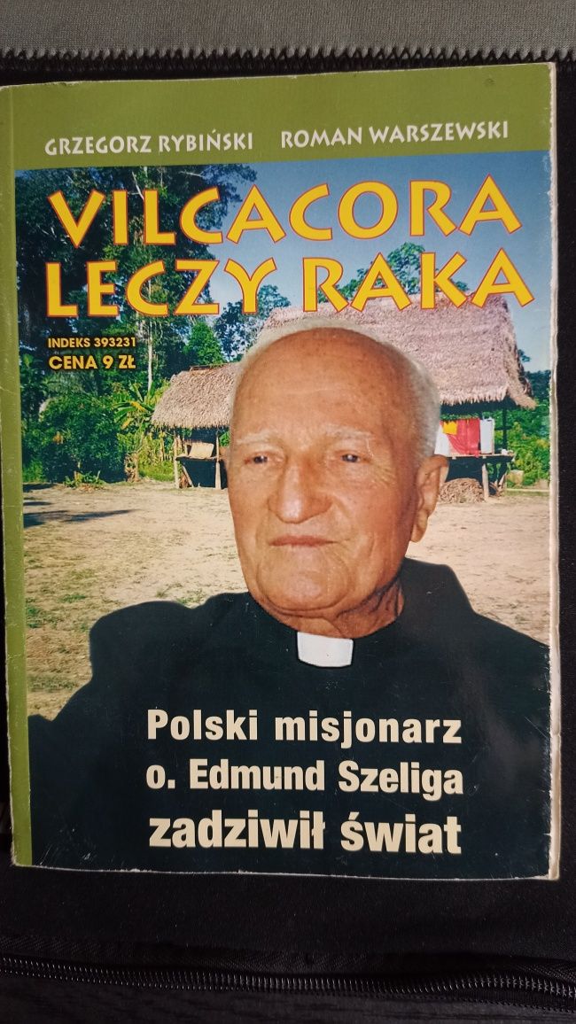 Vilcacora leczy raka - Grzegorz Rybiński , Roman Warszewski