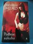 Podboje sukuba Richelle Mead