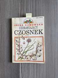 6468. "Uzdrawiający czosnek" Irena Gumowska