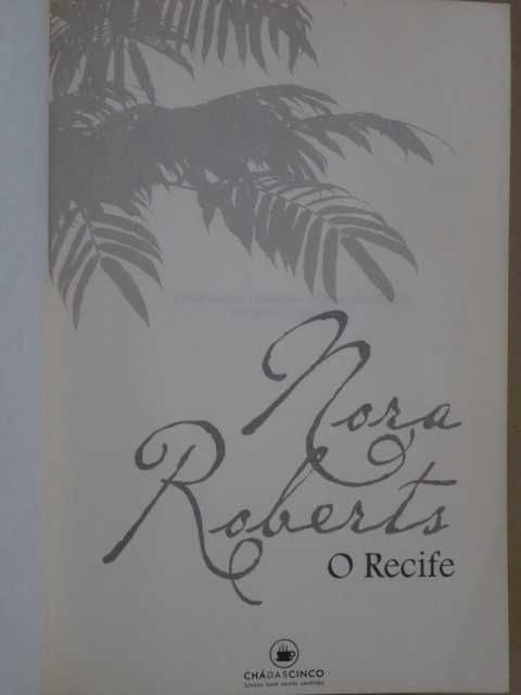 O Recife de Nora Roberts - 1ª Edição