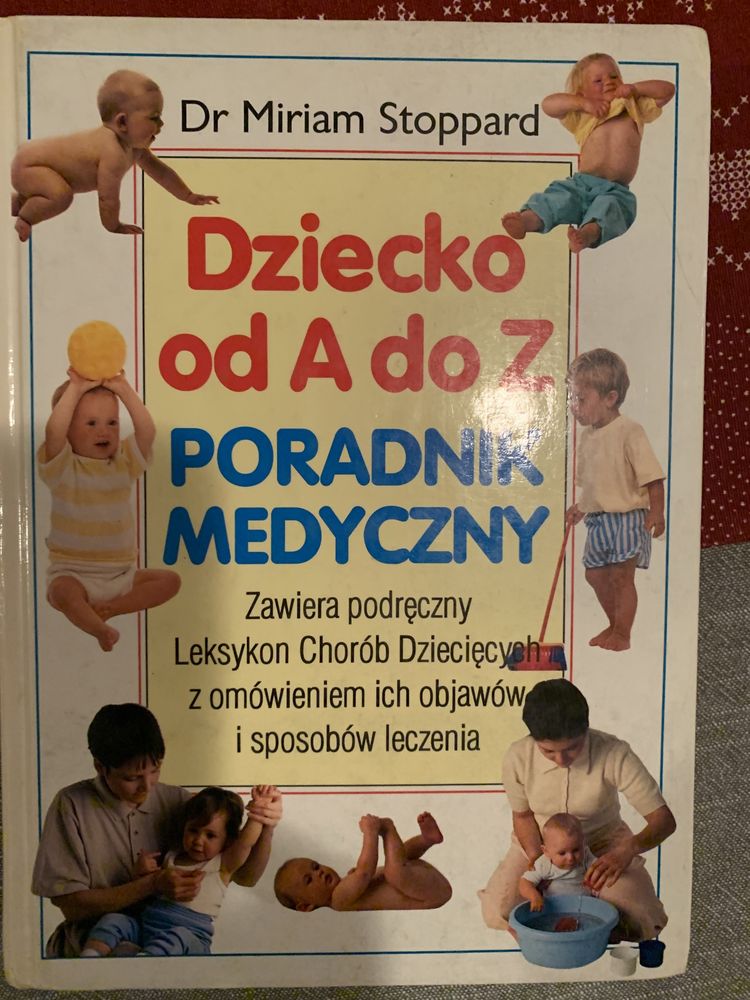 Dziecko od A do Z poradnik medyczny Dr. Miriam Stoppard Stan dobry