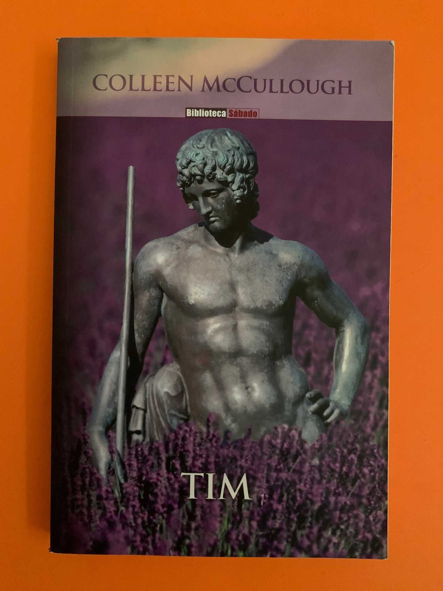 Tim - Colleen McCullough