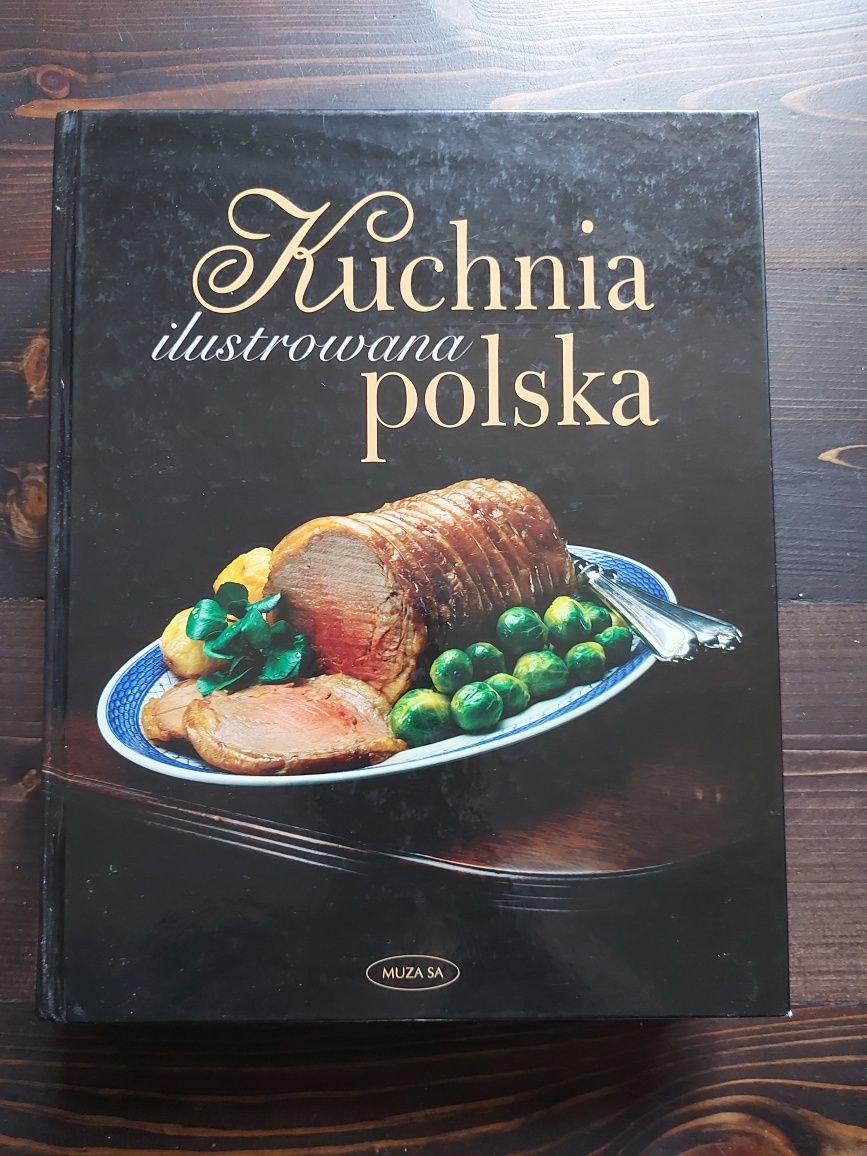 Książka kucharska / Ilustrowana Kuchnia Polska, wyd. MUZA