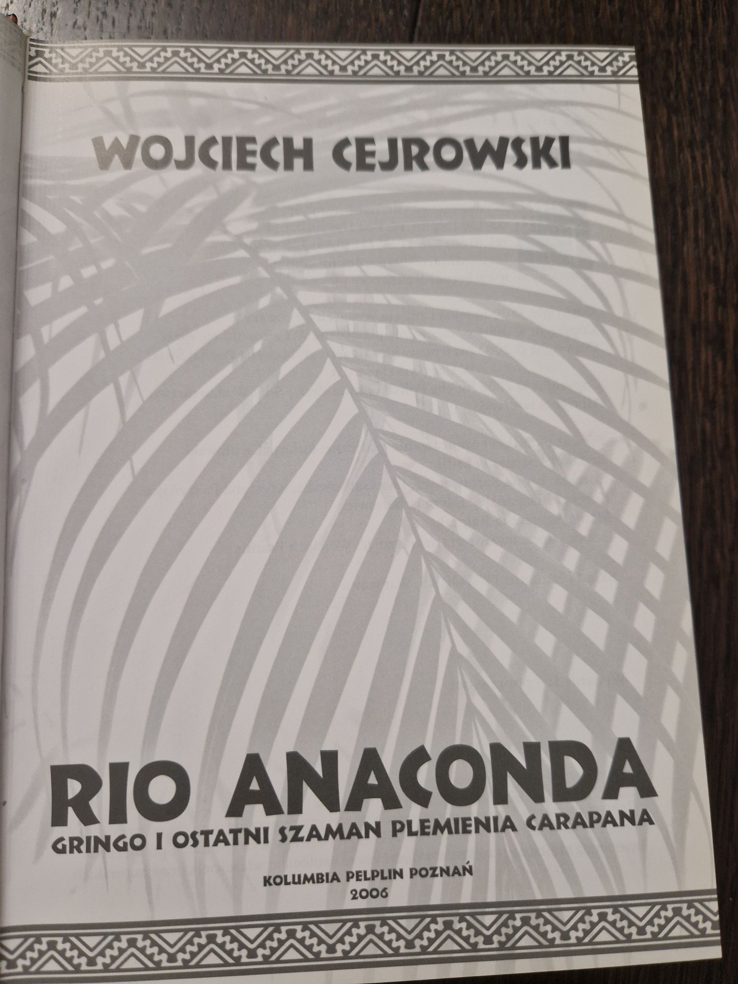 Książka Rio Anaconda Gringo i ostatni szaman plemienia Cejrowski