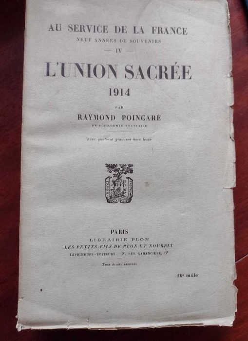 L´Union Sacreé 1914 - Raymond Poincaré 1927