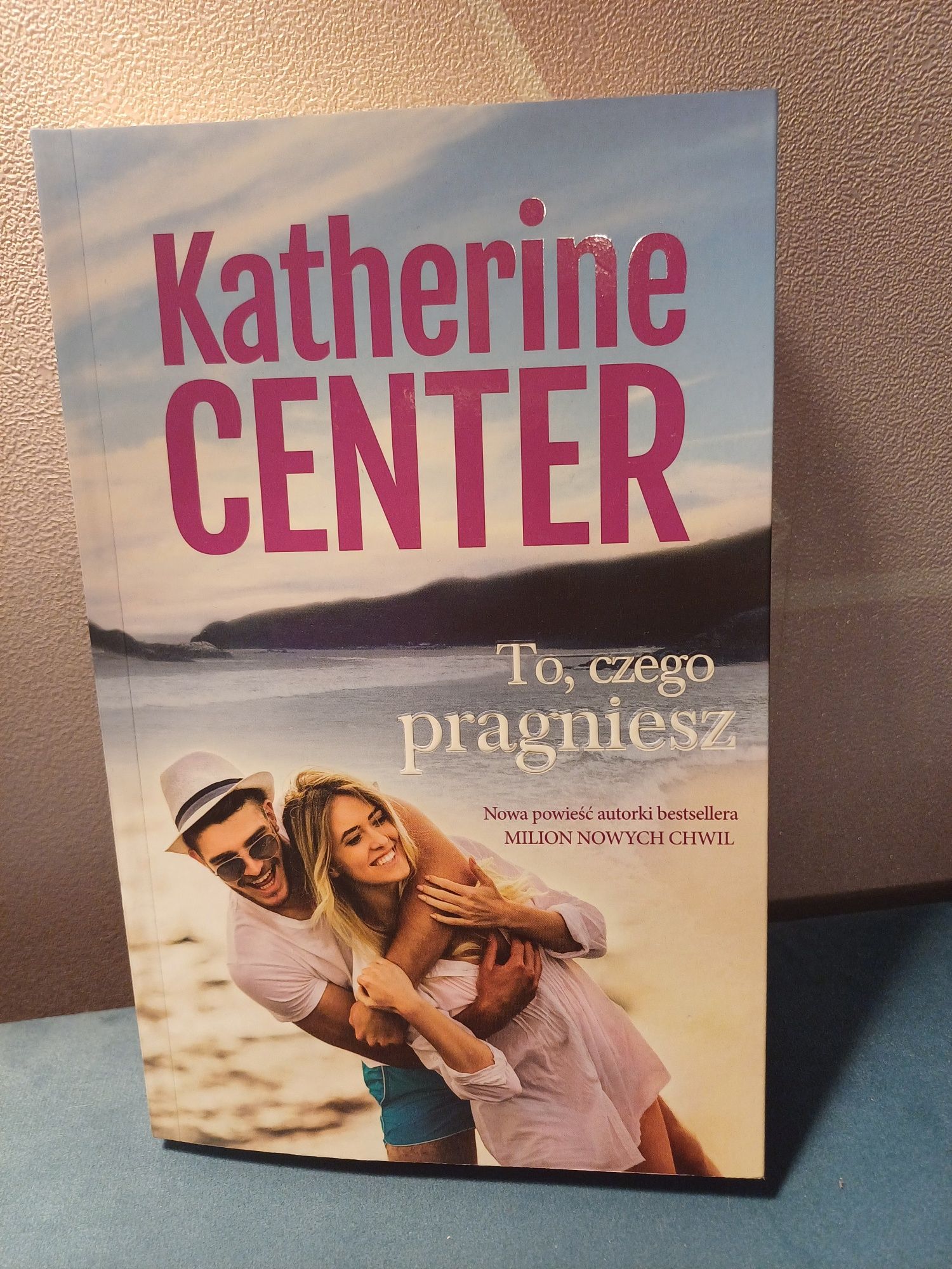 Książka "To czego pragniesz" Katherine Center