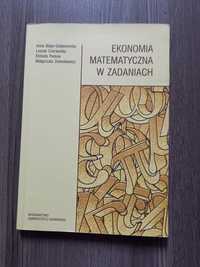 Ekonomia matematyczna w zadaniach. Teresa Kamińska