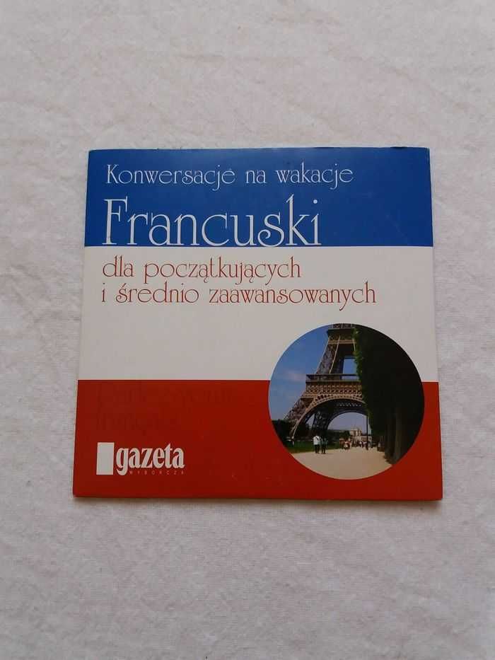 CD Konwersacje na Wakacje Francuski dla początkujących średnio zaaw