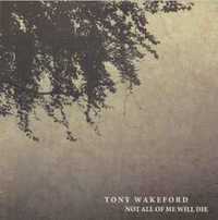 Tony Wakeford - Not All Of Me Will Die CD (Neofolk, Ambient) unikat