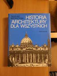 Historia architektury dla wszystkich Tadeusz Broniewski.