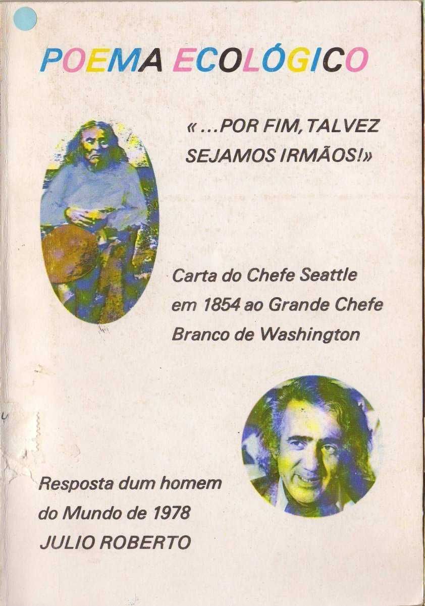 Poema Ecológico - Júlio Roberto e Chefe Seattle