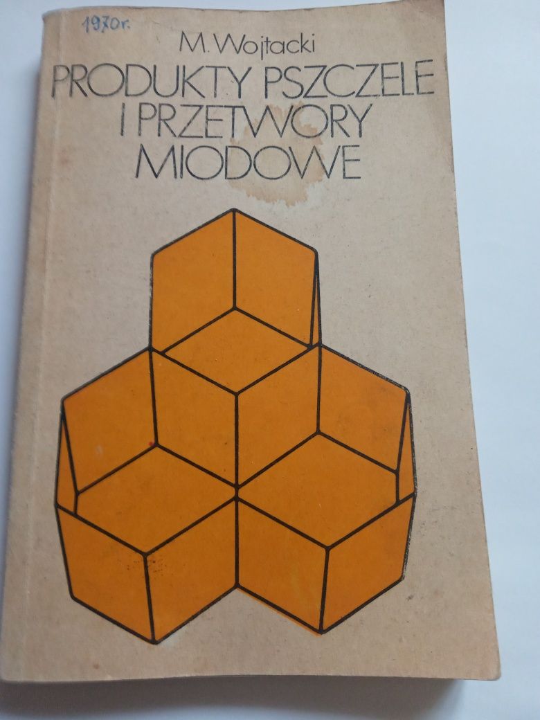 M. Wojtacki Produkty pszczele i przetwory miodowe 1970r