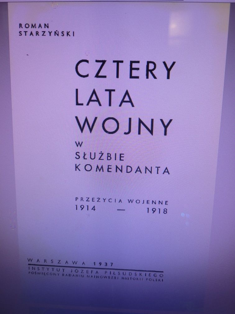 Roman Starzyński 4 lata wojny w służbie Komendanta. 1937 IJP