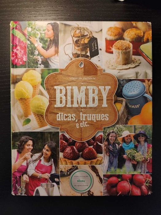 (Env. Incluído) Bimby - Dicas, Truques e Etc. de Vários Autores