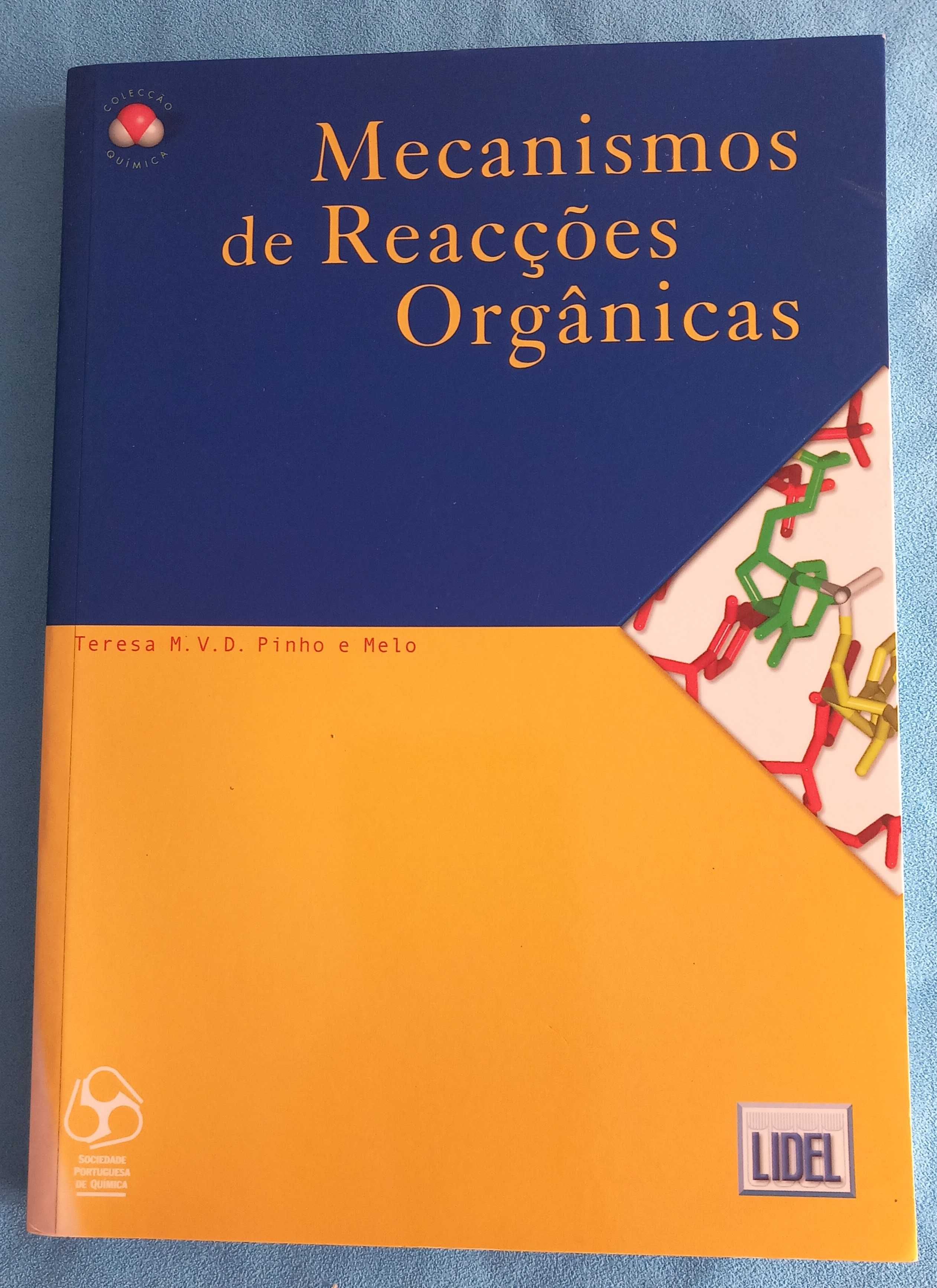 Livro Mecanismos de Reacções Orgânicas de Teresa Pinho e Melo