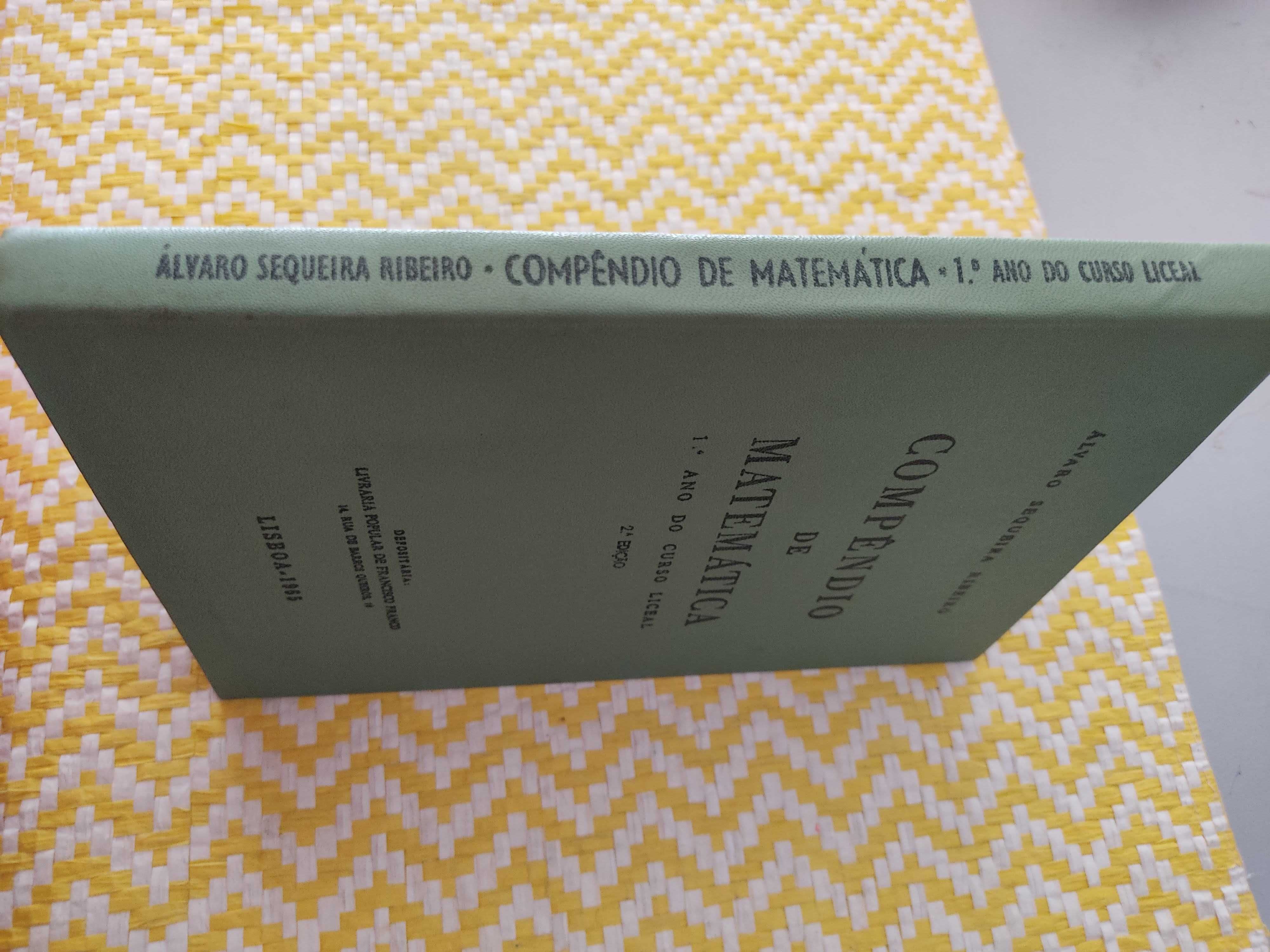 Compêndio de Matemática – 1º Ano do curso Liceal Álvaro Seq. Ribeiro