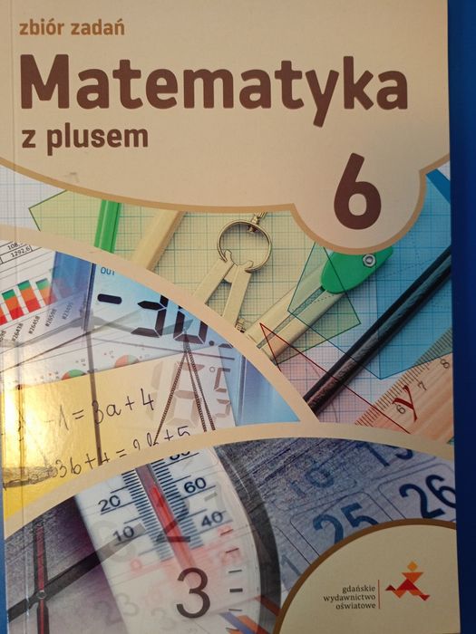 Zbiór zadań " Matematyka z plusem 6" nowa