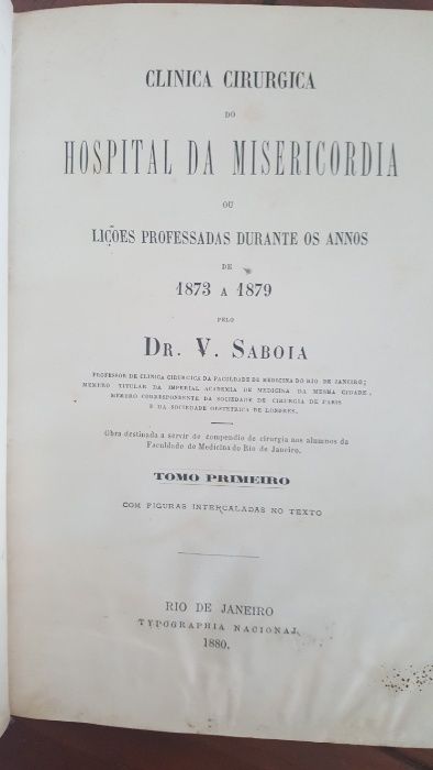 Dr. V. Sabóia - Clínica cirúrgica do Hospital da Misericórdia