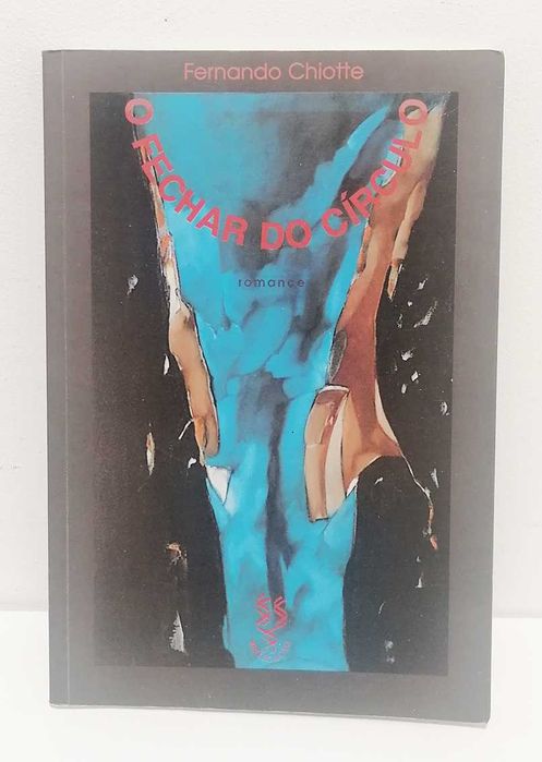 O Fechar do Círculo, de Fernando Chiotte
