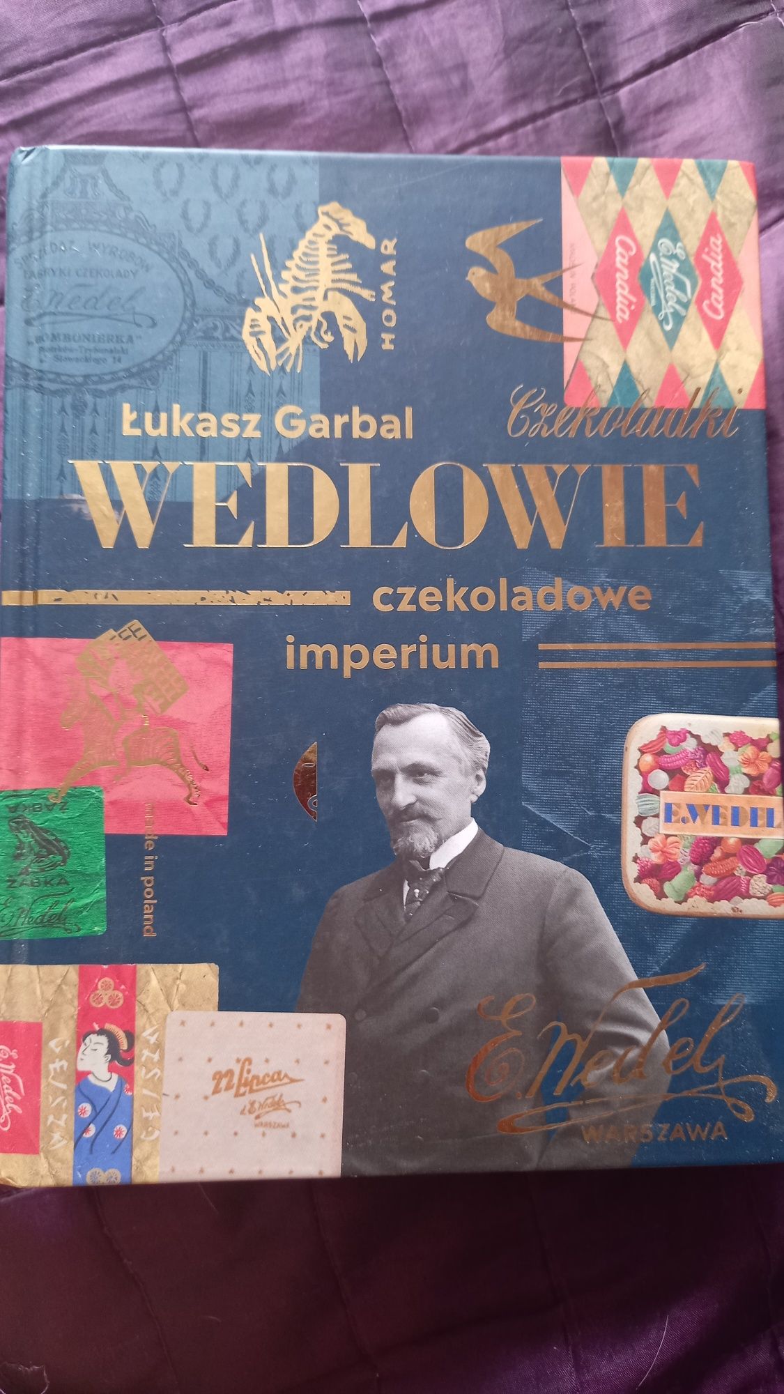 Wedlowie historia fabryki czekolady Ł.Garbal Nowa