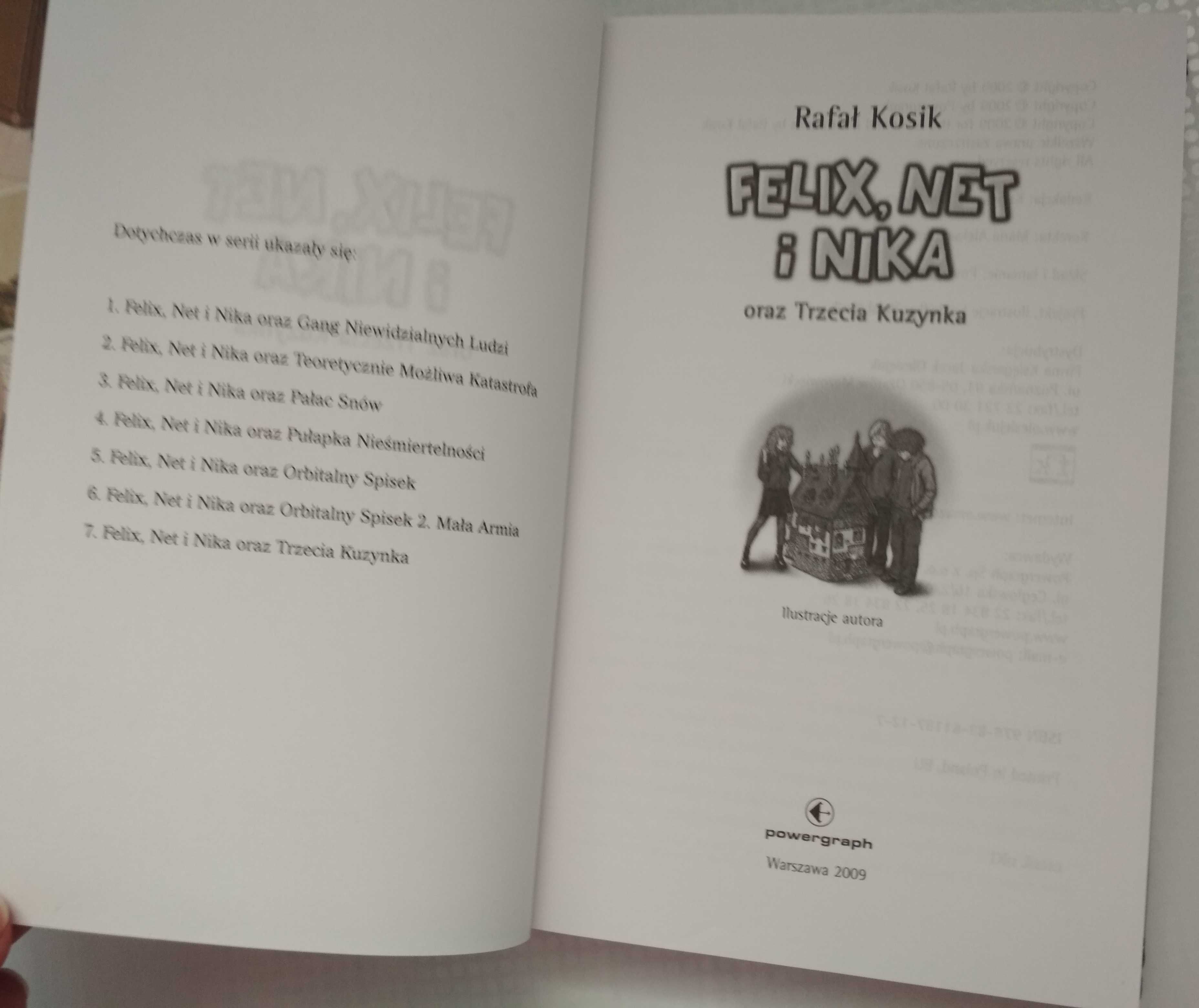 Felix Net i Nika oraz trzecia kuzynka Rafał Kosik