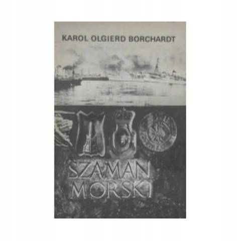 Szaman Morski Karol Olgierd Borchardt Ax11626