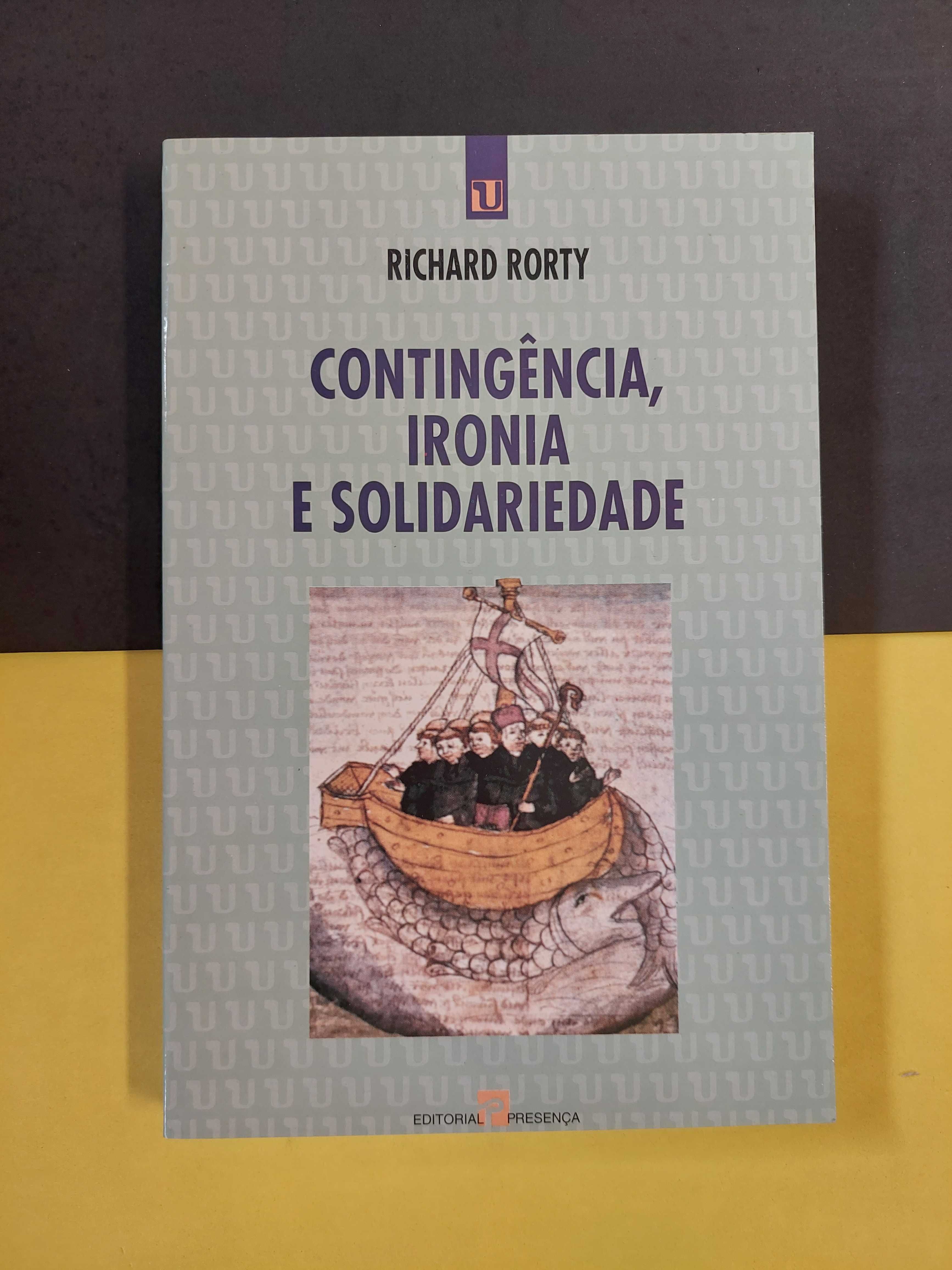 Richard Rorty - Contingência, ironia e solidariedade