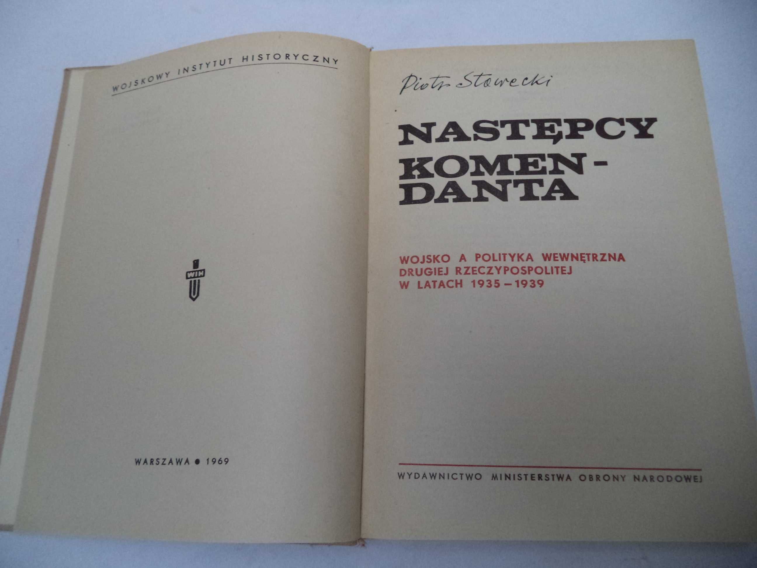 Następcy Komendanta Wojsko a polityka wewnętrzna IIRP - Piotr Stawecki