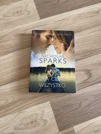 Nicholas Sparks Dla Ciebie wszystko