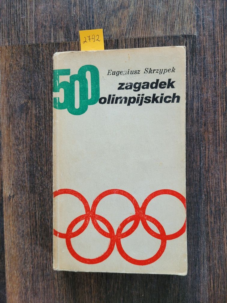 2792. "500 zagadek olimpijskich" Eugeniusz Skrzypek