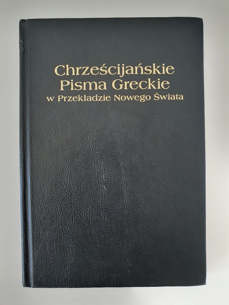 Książka "Chrześcijańskie Pisma Greckie w Przekładzie Nowego Świata"