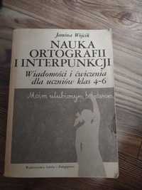 Nauka ortografii i interpunkcji.1987r. Janina Wójcik. Wydanie 2.