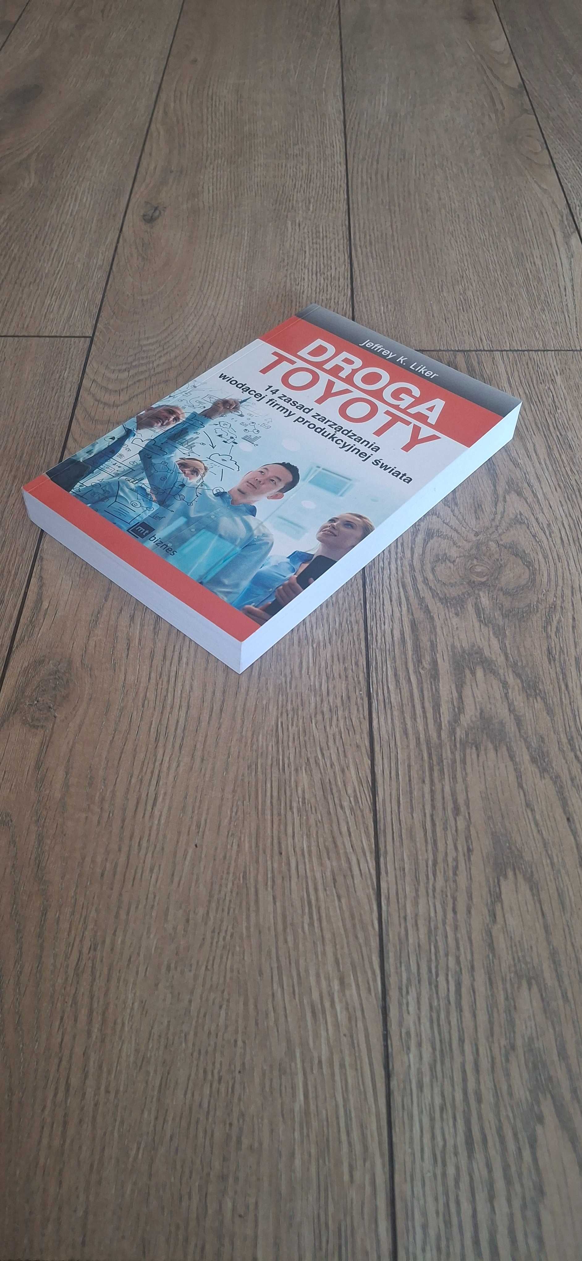 Droga Toyoty, 14 zasad zarządzania, Jeffrey K.Liker